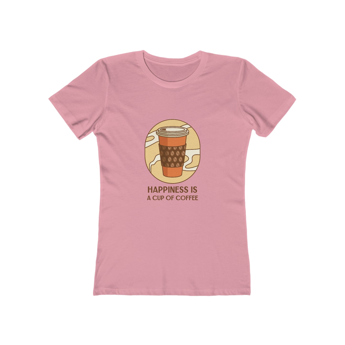 Happiness Is A Cup of Coffee - Women's T-shirt