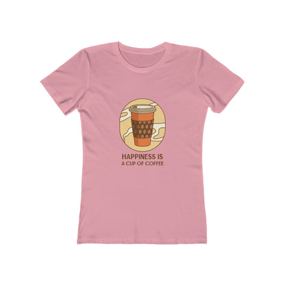 Happiness Is A Cup of Coffee - Women's T-shirt