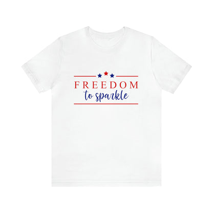 Freedom To Sparkle - Unisex T-Shirt