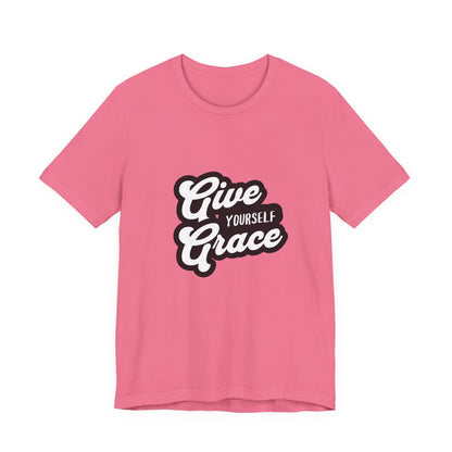 Give Yourself Grace - Unisex T-Shirt