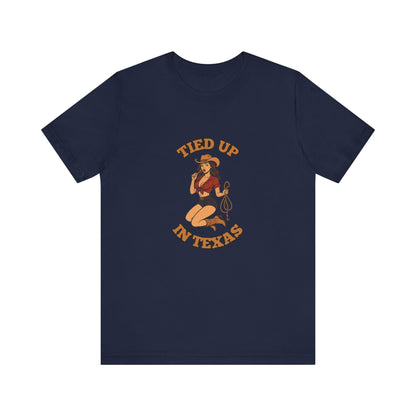 Tied Up In Texas - Unisex T-Shirt