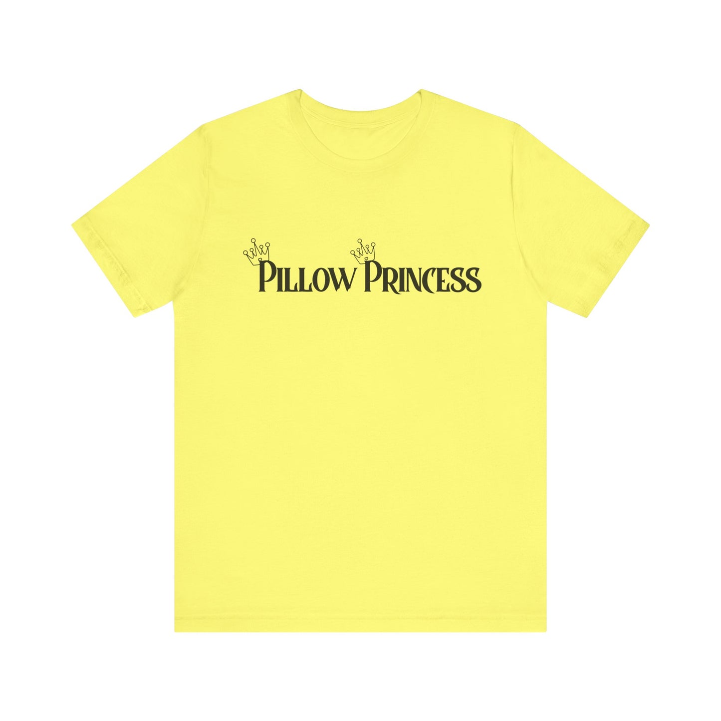 Pillow Princess - Unisex T-Shirt