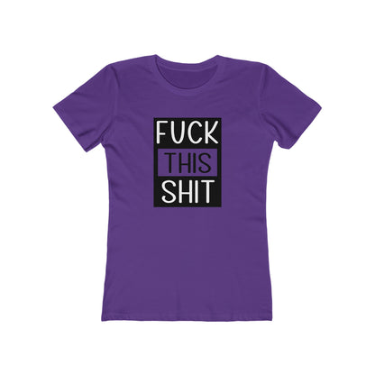Fuck This Shit - Women's T-shirt