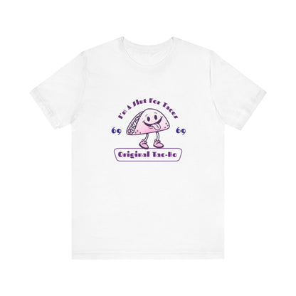 I'm A Slut for Tacos Original Tac-Ho - Unisex T-Shirt