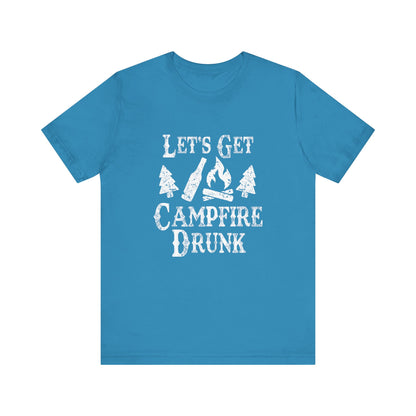 Let's Get Campfire Drunk - Unisex T-Shirt