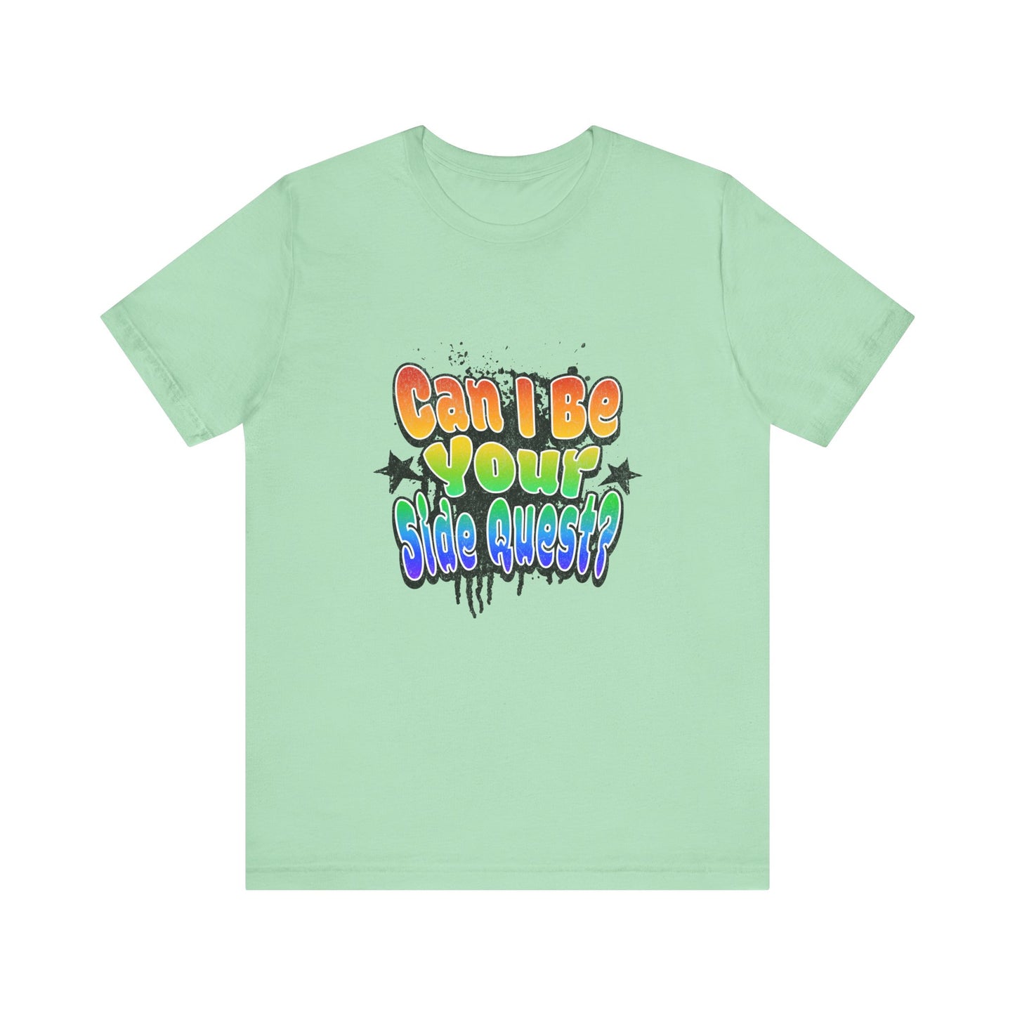Can I Be Your Side Quest? - Unisex T-Shirt