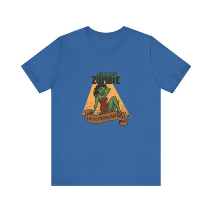 Sexy Zombie Ask Before Eating - Unisex T-Shirt