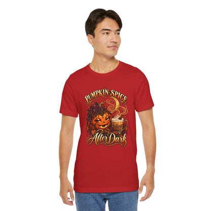 Pumpkin Spice After Dark - Unisex T-Shirt