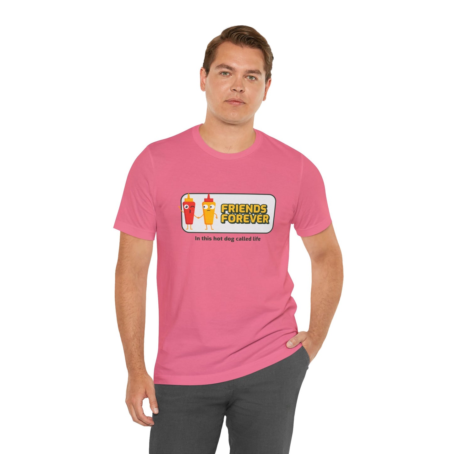 Friends Forever In This Hot Dog Called Life - Unisex T-Shirt