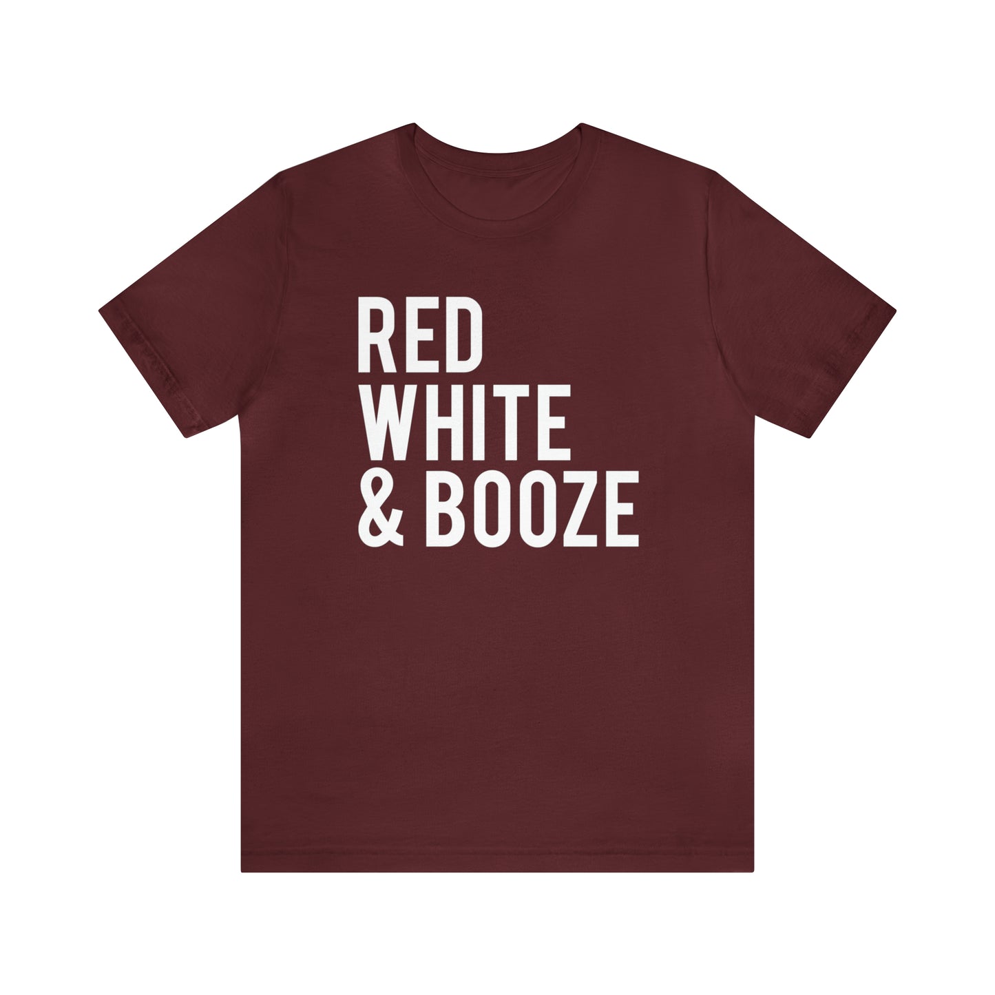 Red White & Booze - Unisex T-Shirt