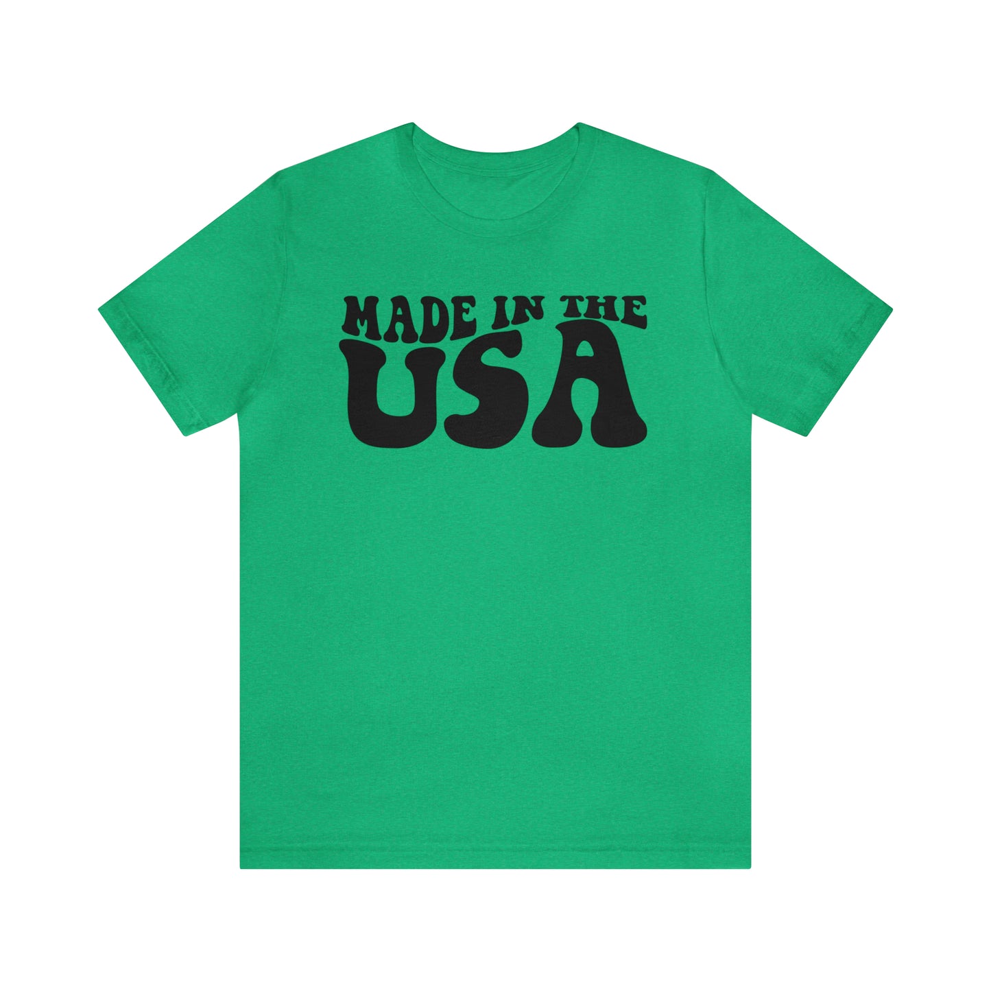 Made In The USA - Unisex T-Shirt