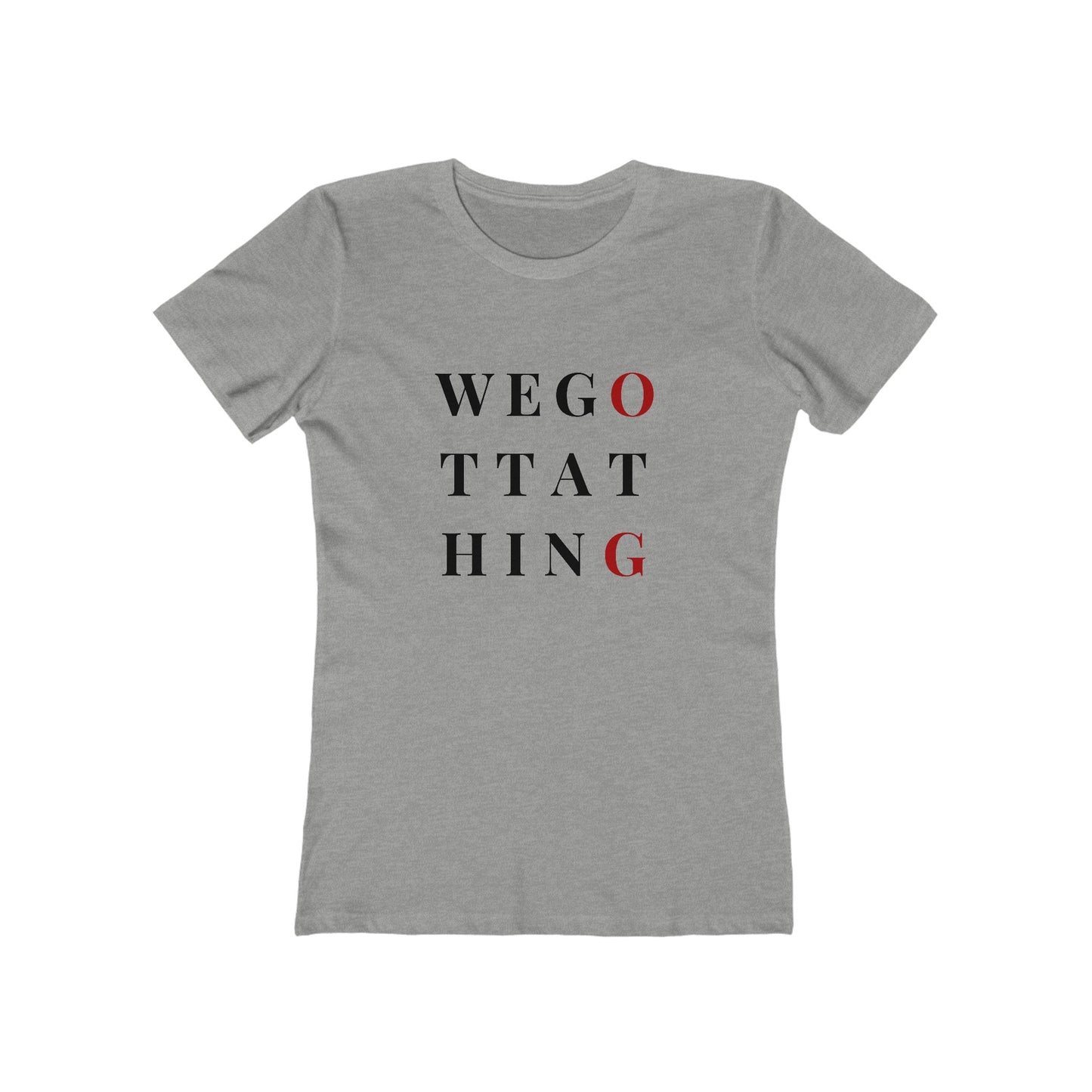 OG We Gotta Thing - Women's T-shirt