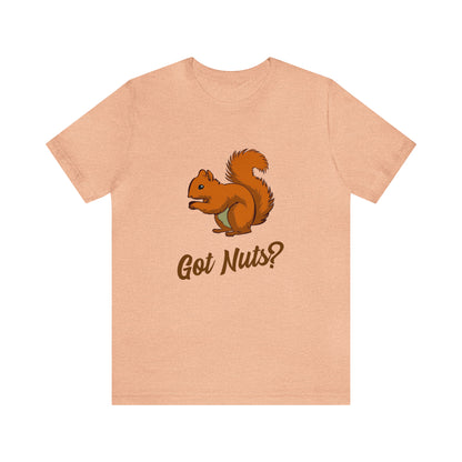 Got Nuts? 2 - Unisex T-Shirt