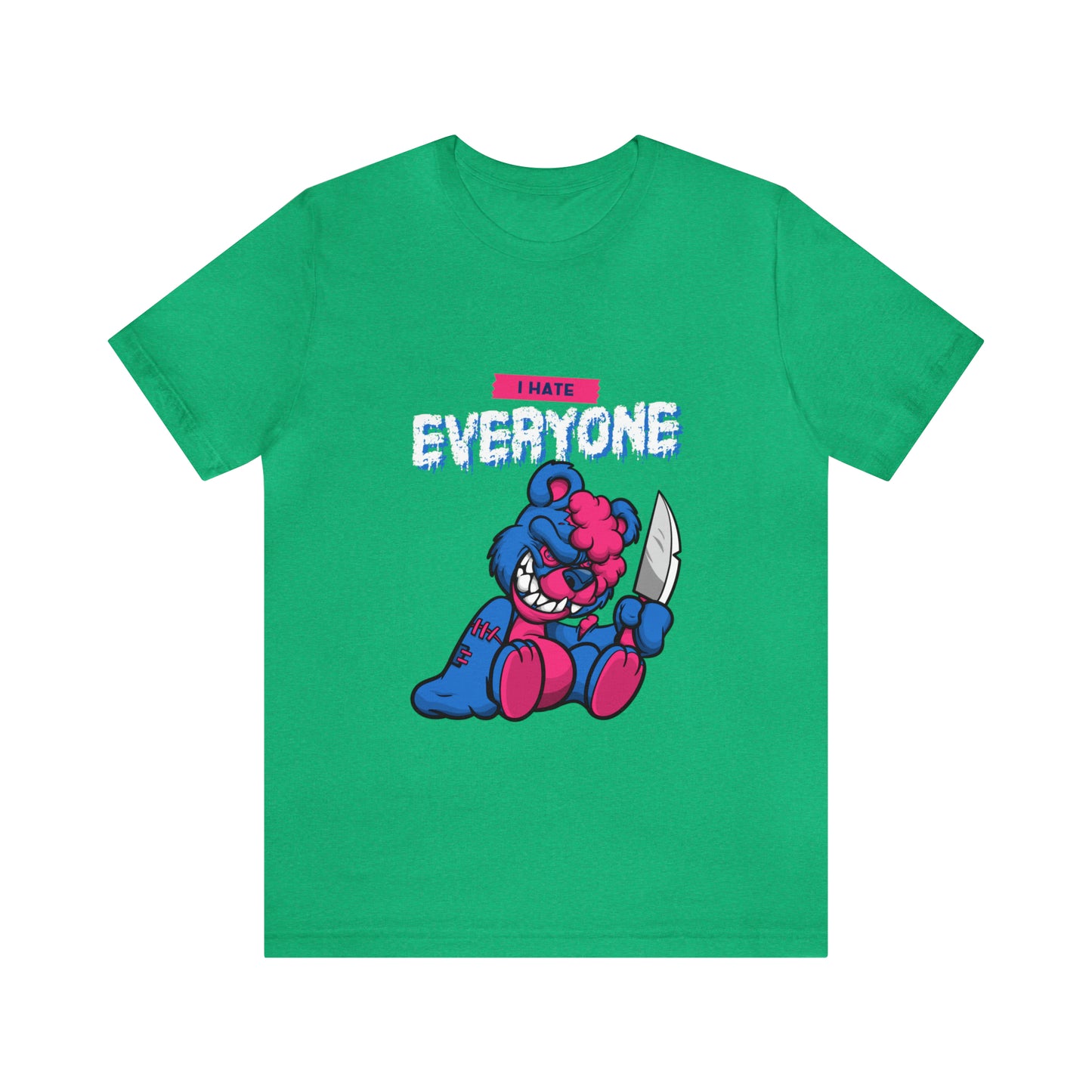 I Hate Everyone 2 - Unisex T-Shirt