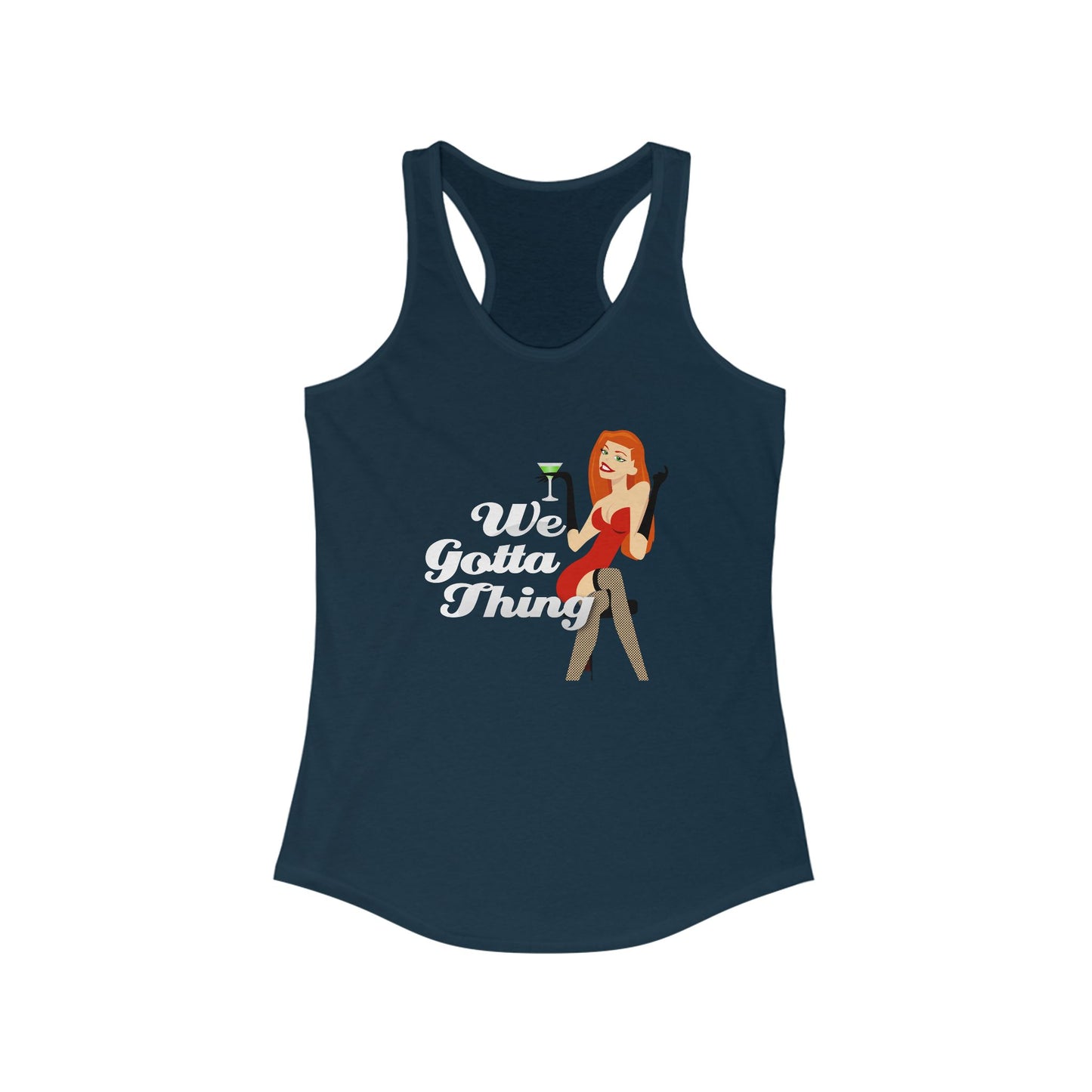 We Gotta Thing - Women's Racerback Tank