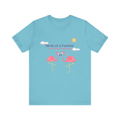 Birds of a Feather Get Naked Together - Unisex T-Shirt