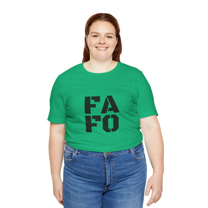 FAFO - Unisex T-Shirt