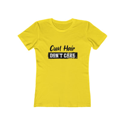 Cum Hair Don't Care - Women's T-shirt