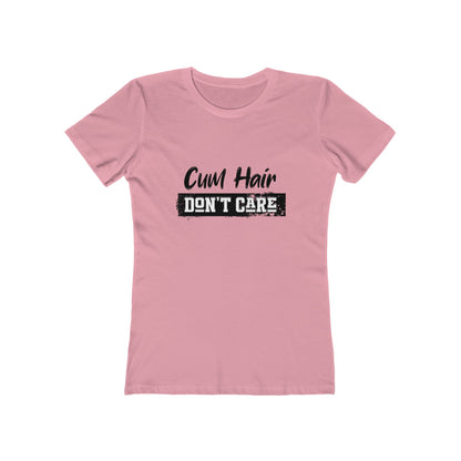 Cum Hair Don't Care - Women's T-shirt