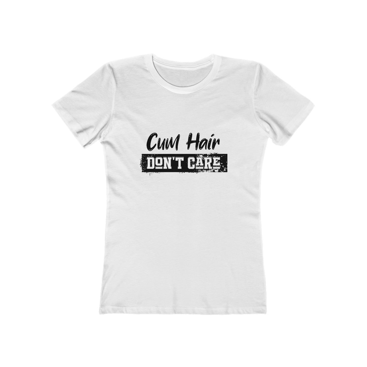 Cum Hair Don't Care - Women's T-shirt