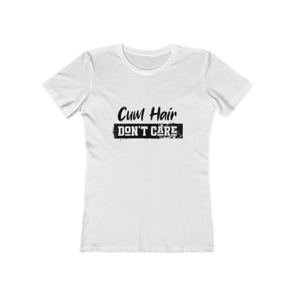 Cum Hair Don't Care - Women's T-shirt