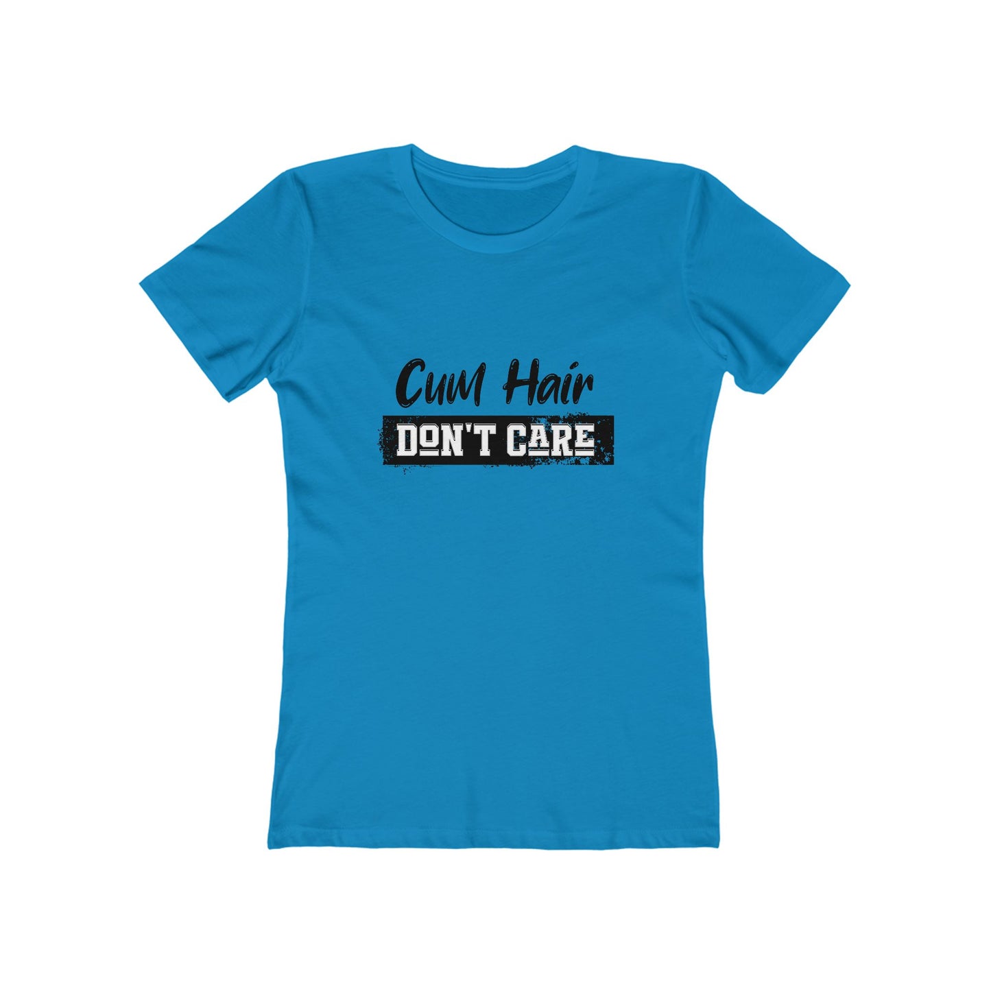 Cum Hair Don't Care - Women's T-shirt