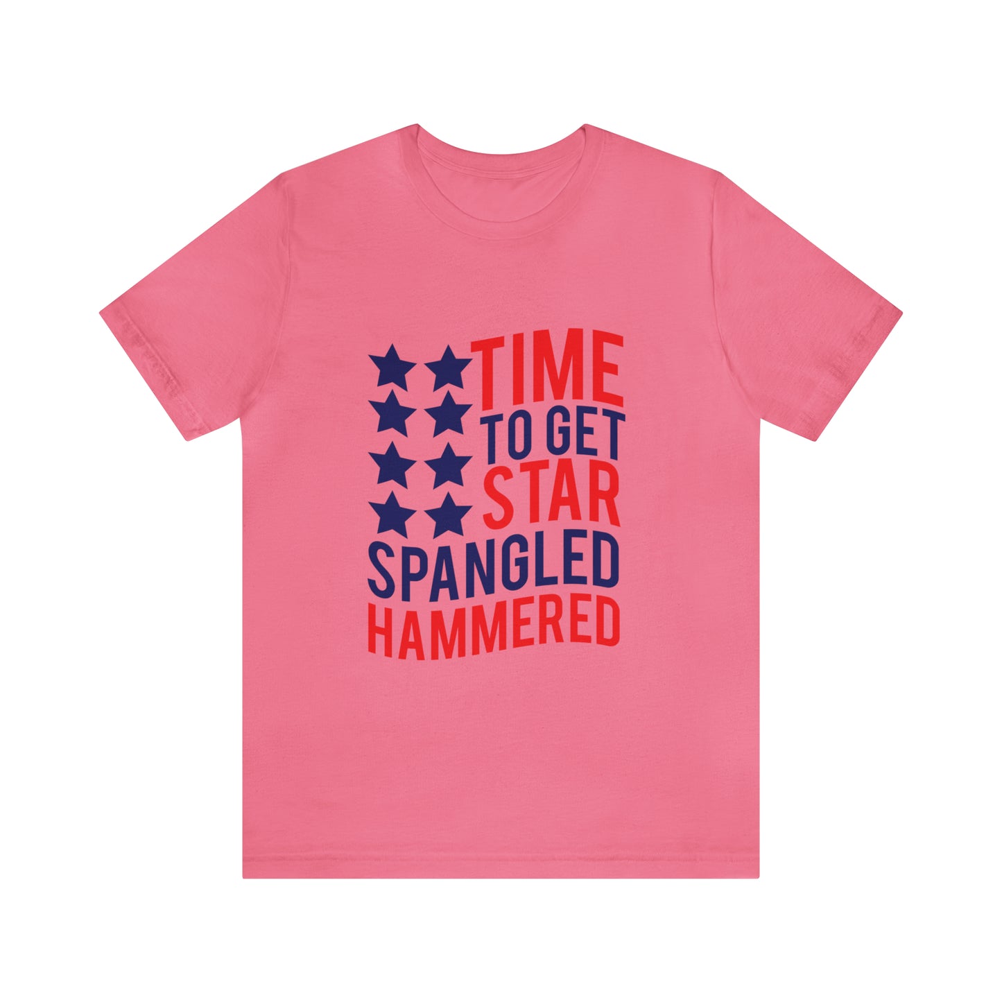 Time To Get Star Spangled Hammered - Unisex T-Shirt