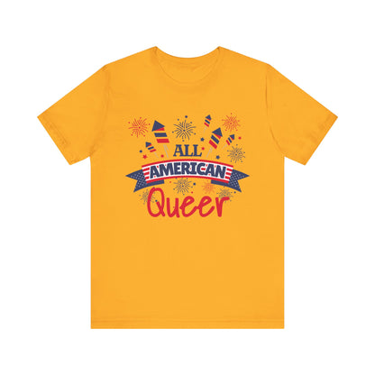 All American Queer - Unisex T-Shirt