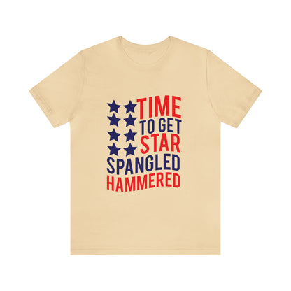 Time To Get Star Spangled Hammered - Unisex T-Shirt