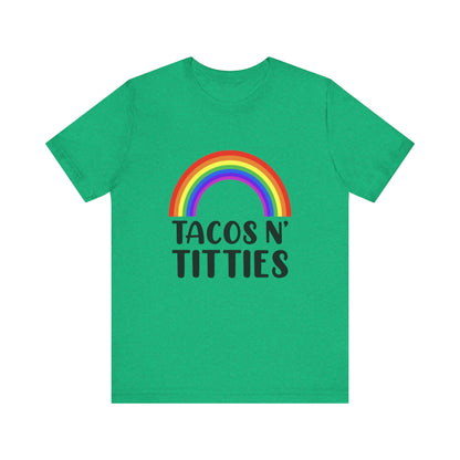Tacos N Titties - Unisex T-Shirt