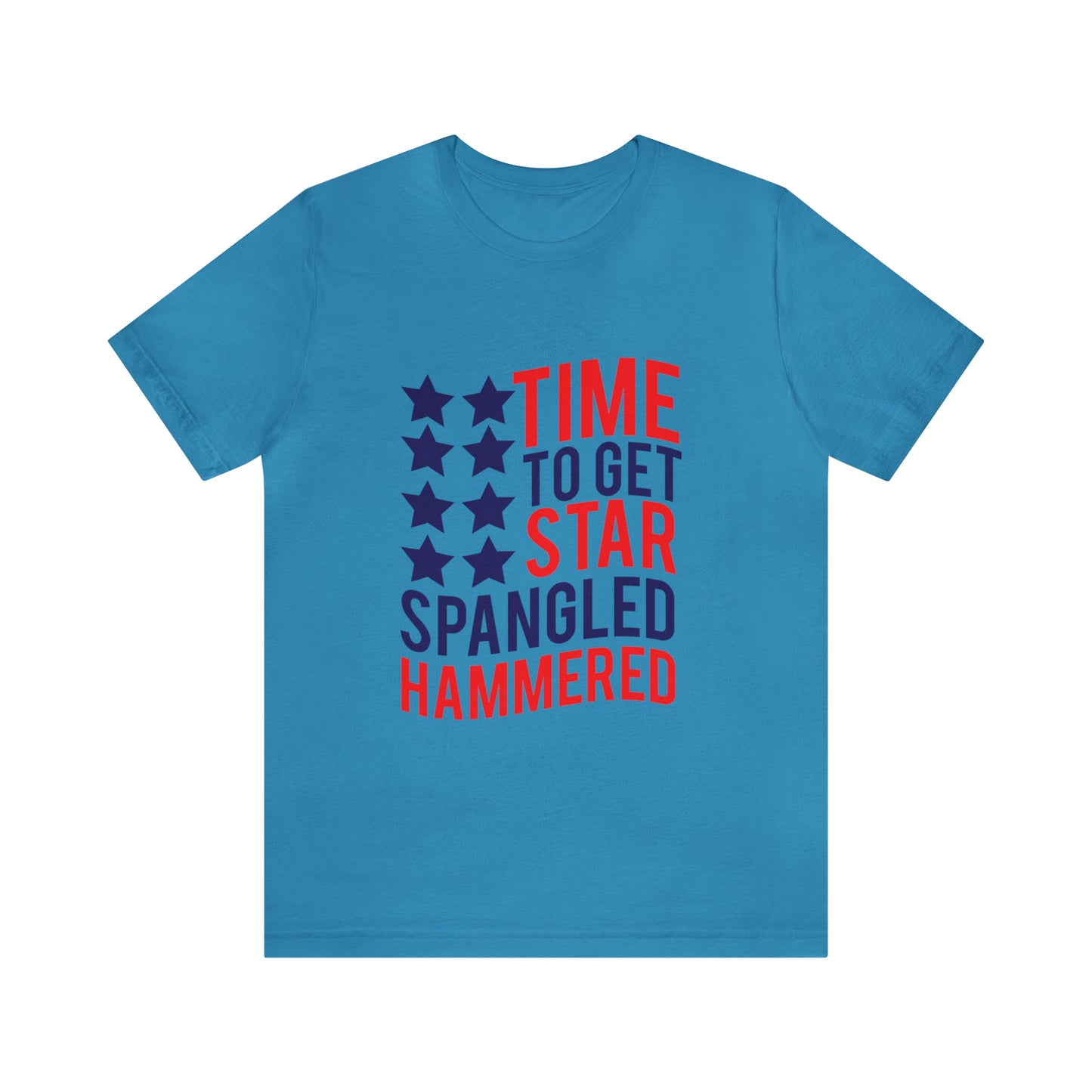 Time To Get Star Spangled Hammered - Unisex T-Shirt