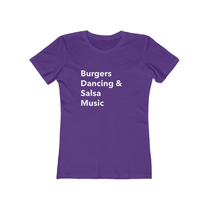 Burgers, Dancing & Salsa Music - Women's T-shirt