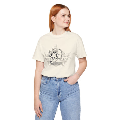 Never Forget the Dinosaurs- Unisex T-Shirt