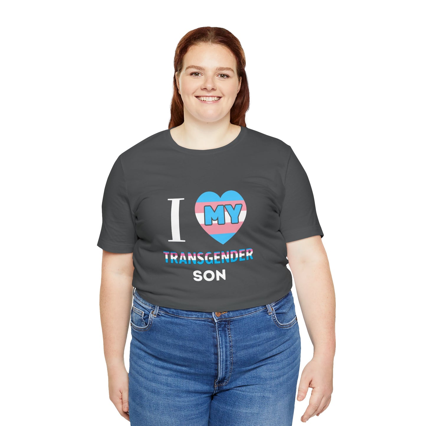 I Love my Transgender Son - Unisex T-Shirt