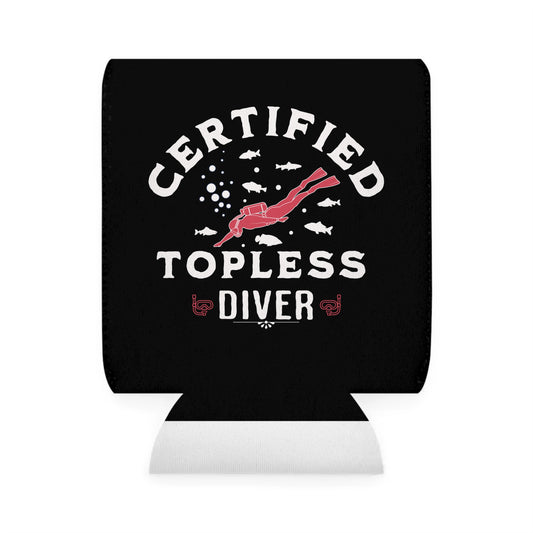 Certified Topless Diver - Can Koozie