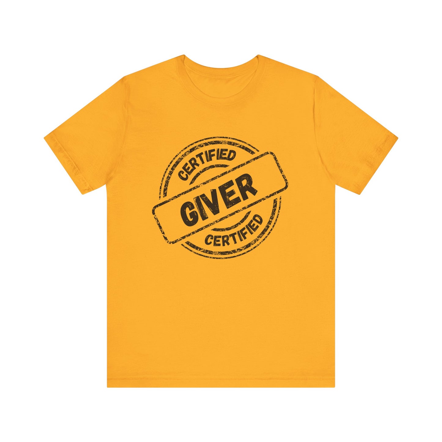 Certified Giver - Unisex T-Shirt