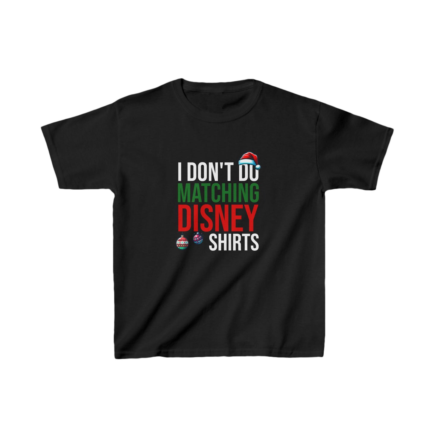 I Don't Do Matching Disney Shirts - Kids T-Shirt