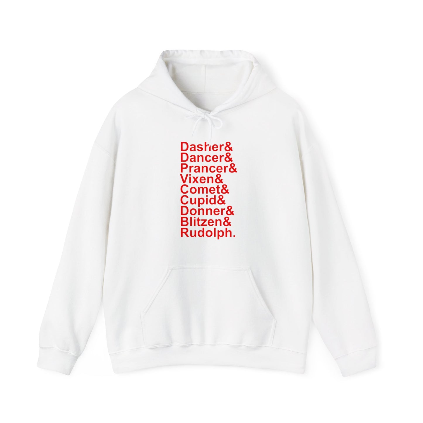 Dasher& Dancer& Prancer& Vixen& Comet& Cupid& Donner& Blitzen& Rudolph - Unisex Hooded Sweatshirt