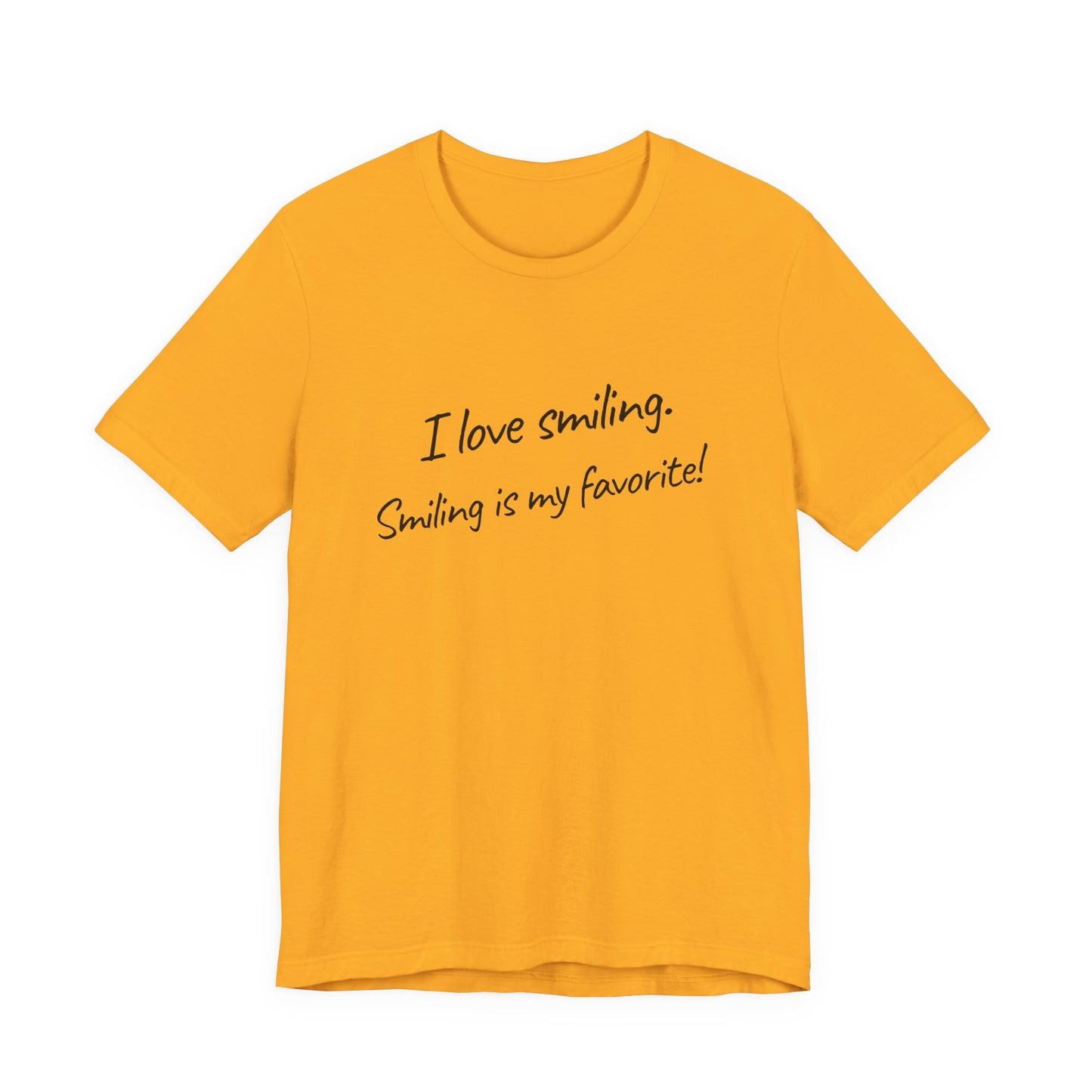I Love Smiling! - Unisex T-Shirt