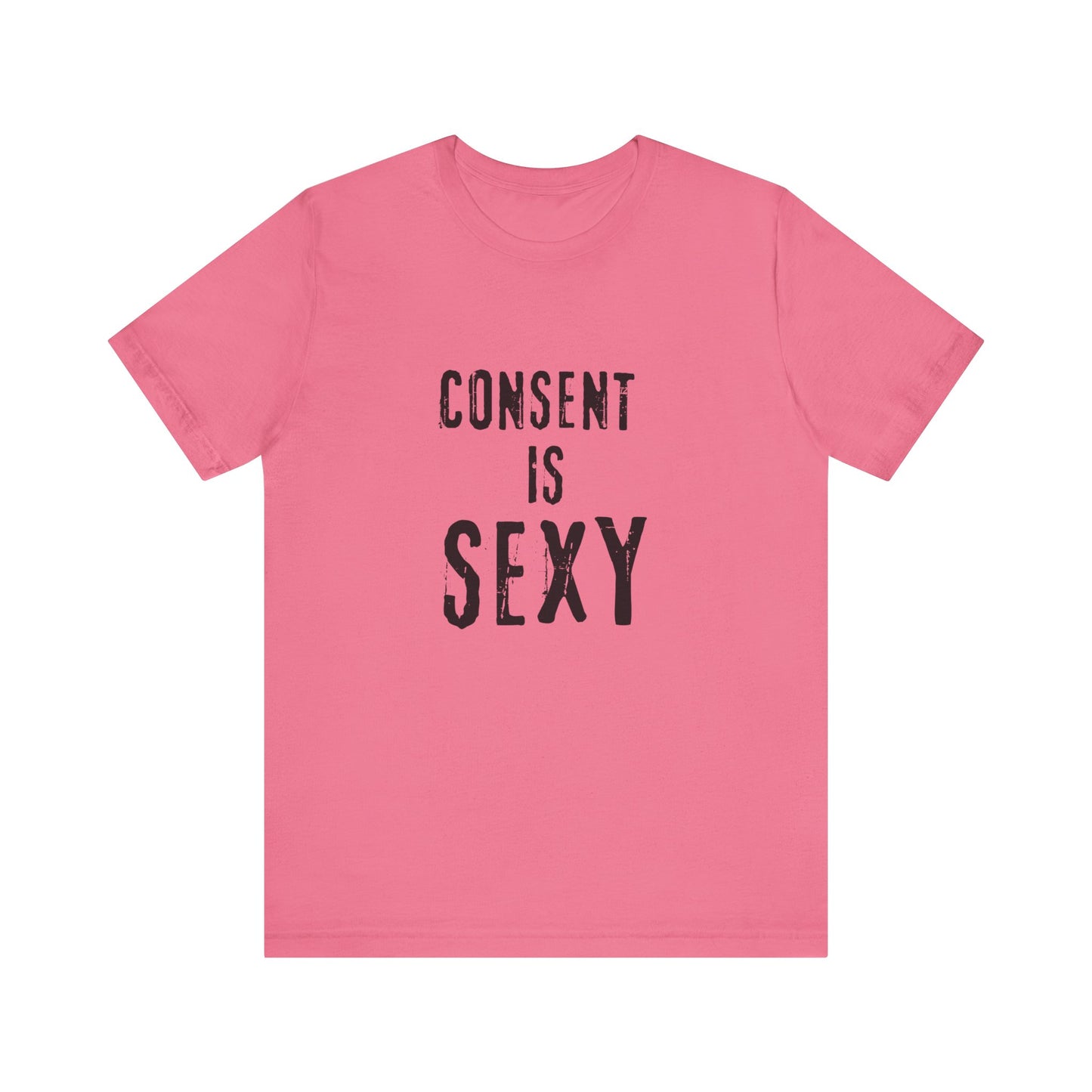 Consent is Sexy - Unisex T-Shirt