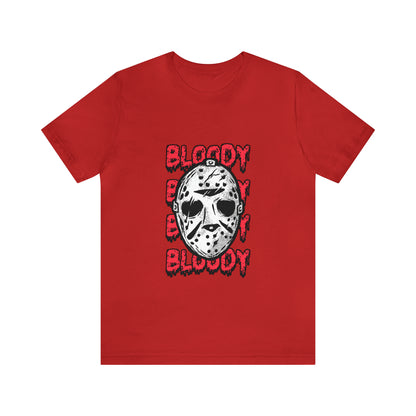 Bloody - Unisex T-Shirt