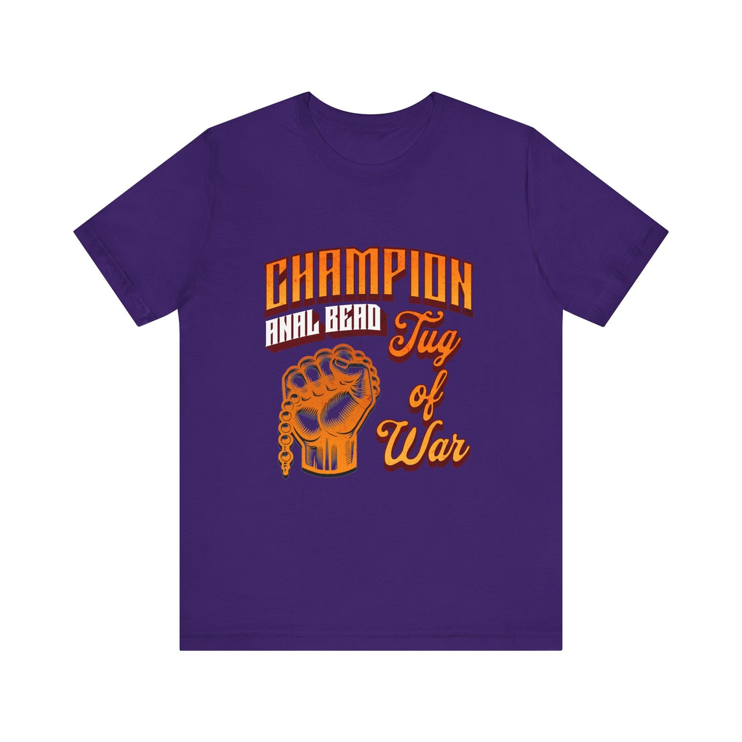 Champion Anal Bead Tug of War - Unisex T-Shirt
