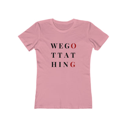 OG We Gotta Thing - Women's T-shirt