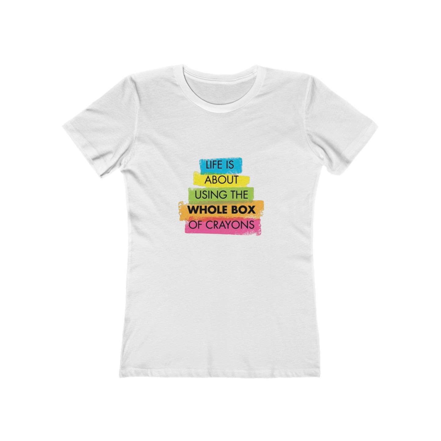 Life is About Using the Whole Box of Crayons - Women's T-shirt