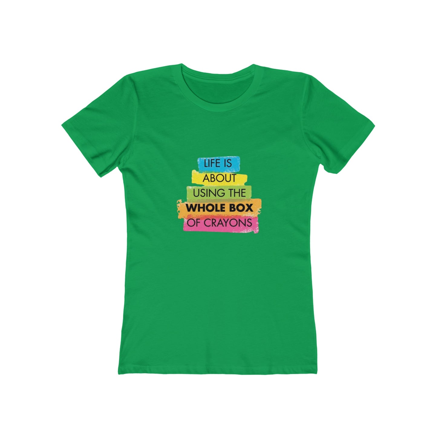 Life is About Using the Whole Box of Crayons - Women's T-shirt