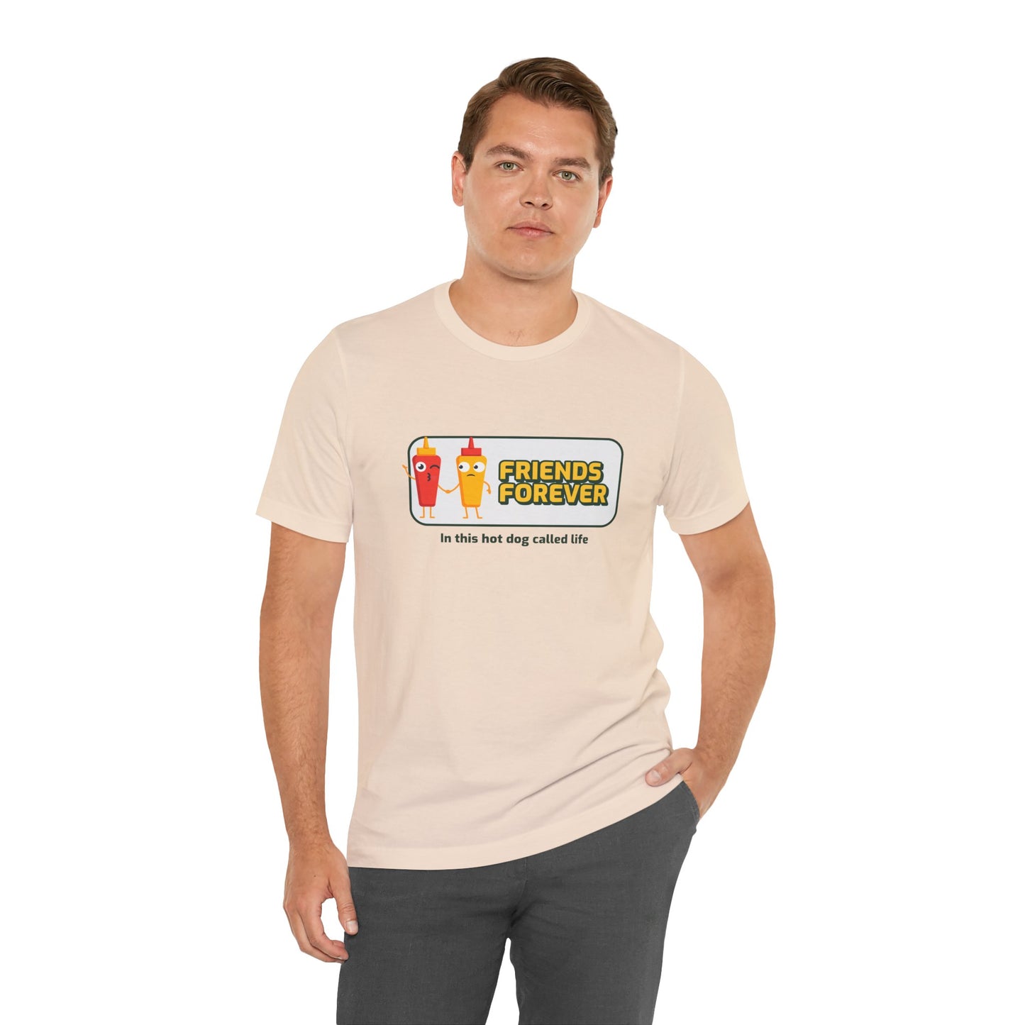 Friends Forever In This Hot Dog Called Life - Unisex T-Shirt