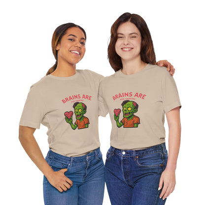Brains Are For Sharing - Unisex T-Shirt