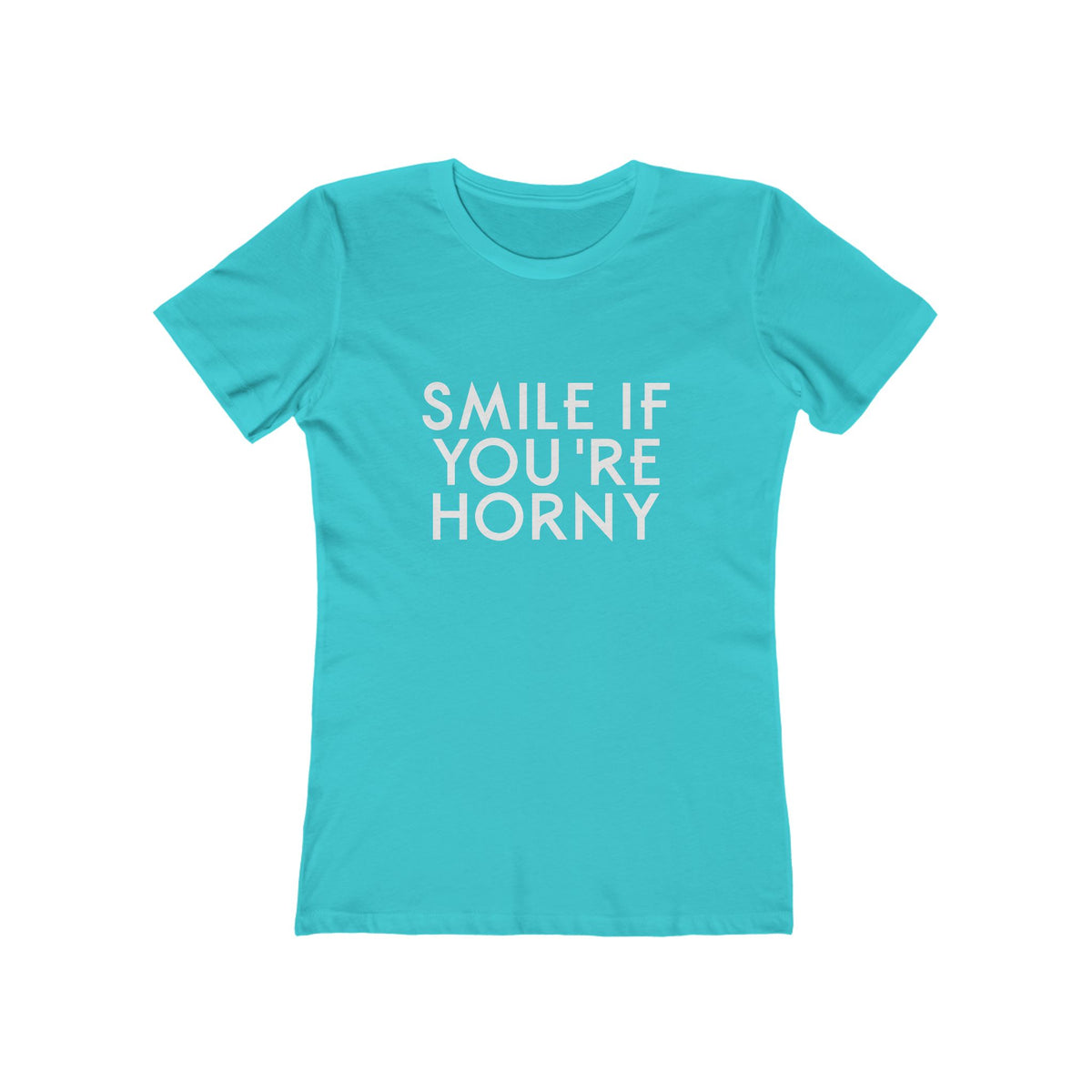 Smile If You're Horny - Women's T-shirt
