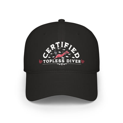 Certified Topless Diver - Baseball Cap