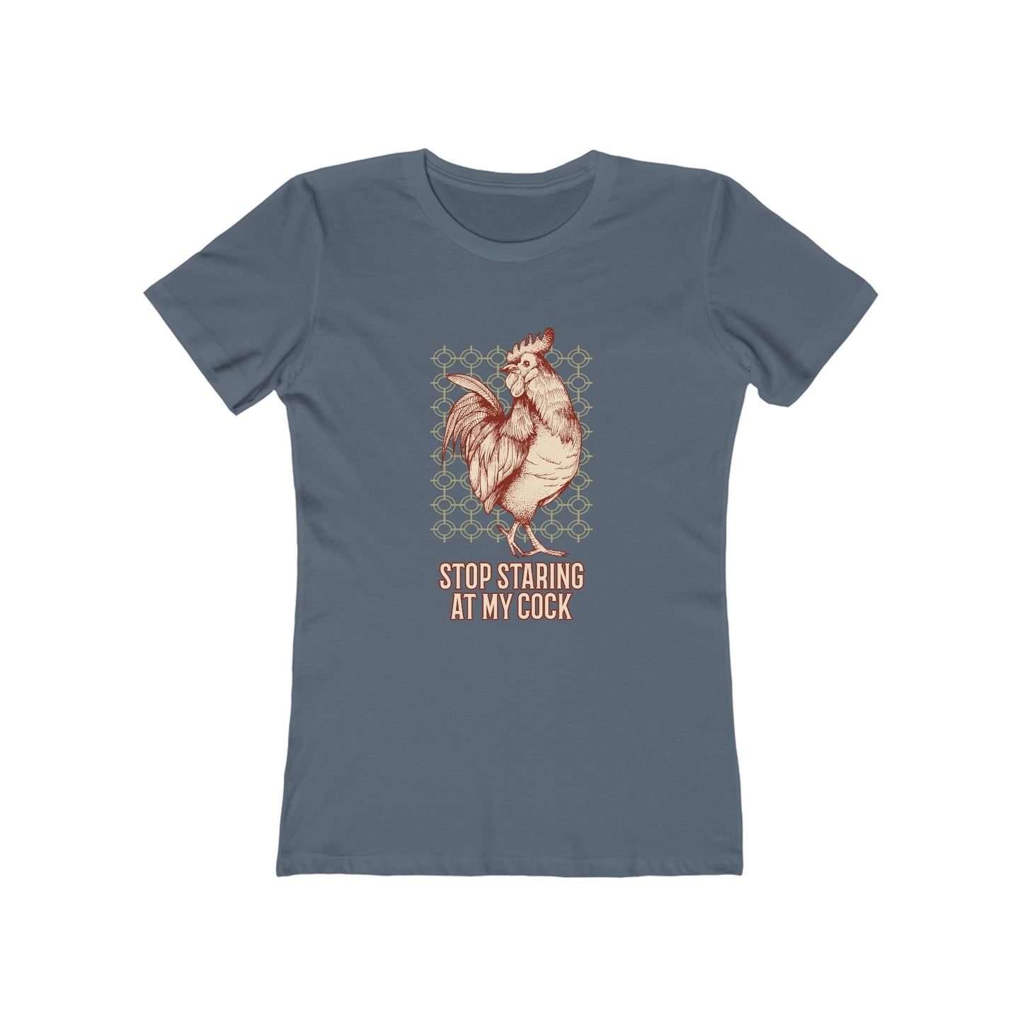 Stop Staring At My Cock - Women's T-shirt